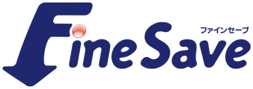 FineSave [ファインセーブ]